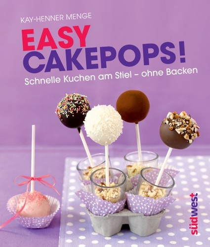 Easy cakepops kochbuch - easy,